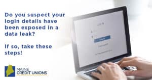 Do you suspect your login details have been exposed in a data leak?