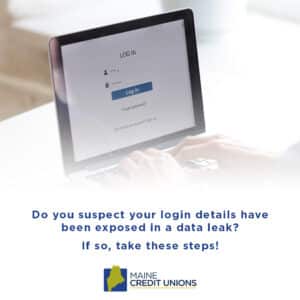 Do you suspect your login details have been exposed in a data leak? If so, take these steps!