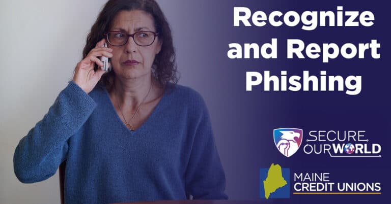 Recognize and Report Phishing